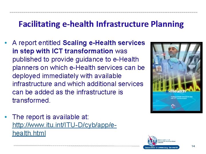 Facilitating e-health Infrastructure Planning • A report entitled Scaling e-Health services in step with