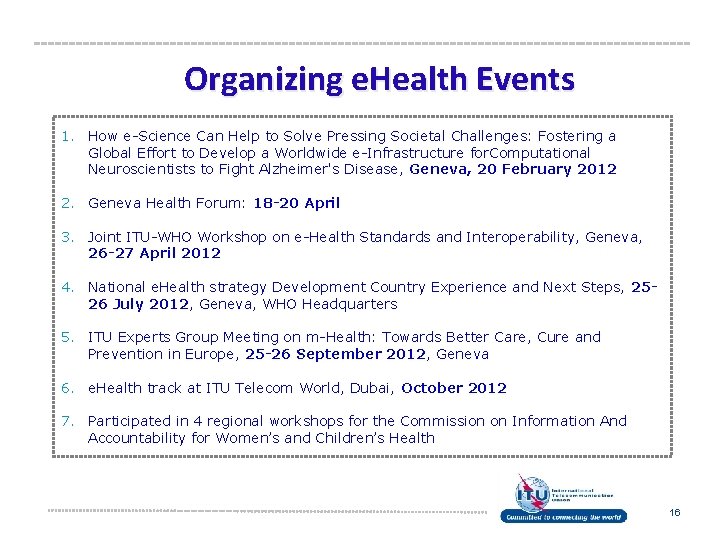 Organizing e. Health Events 1. How e-Science Can Help to Solve Pressing Societal Challenges: