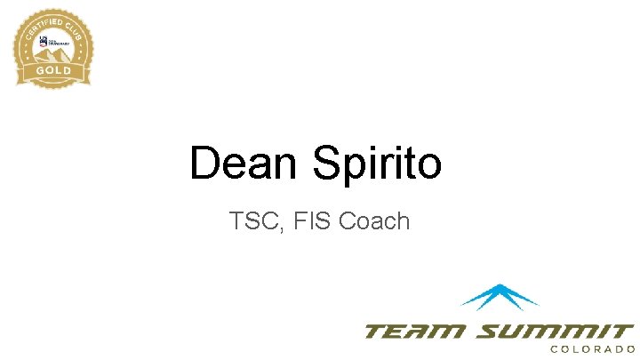 Dean Spirito TSC, FIS Coach 