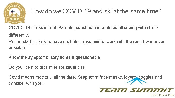 How do we COVID-19 and ski at the same time? COVID -19 stress is