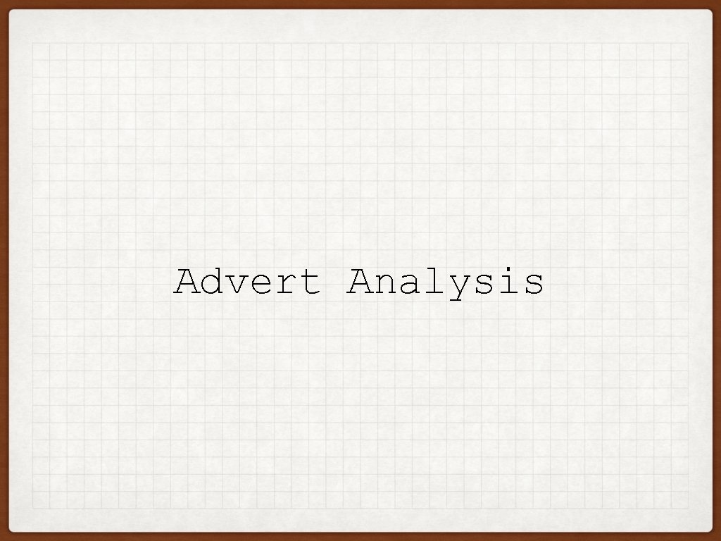 Advert Analysis 