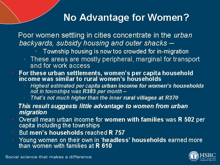 No Advantage for Women? Poor women settling in cities concentrate in the urban backyards,