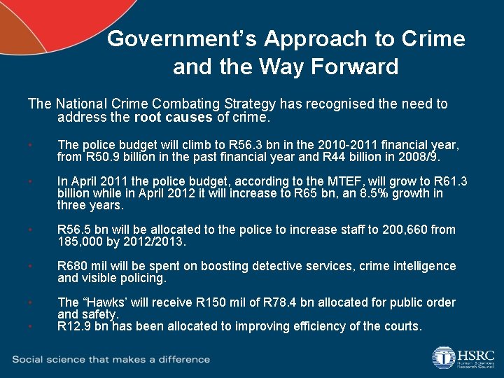 Government’s Approach to Crime and the Way Forward The National Crime Combating Strategy has