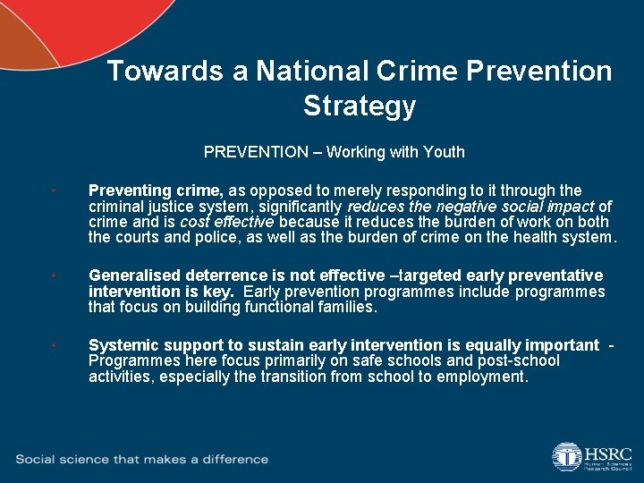 Towards a National Crime Prevention Strategy PREVENTION – Working with Youth • Preventing crime,