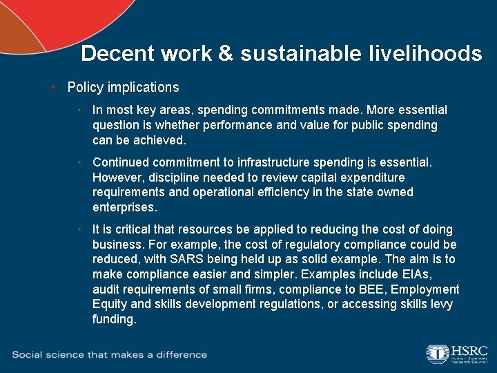 Decent work & sustainable livelihoods • Policy implications • In most key areas, spending