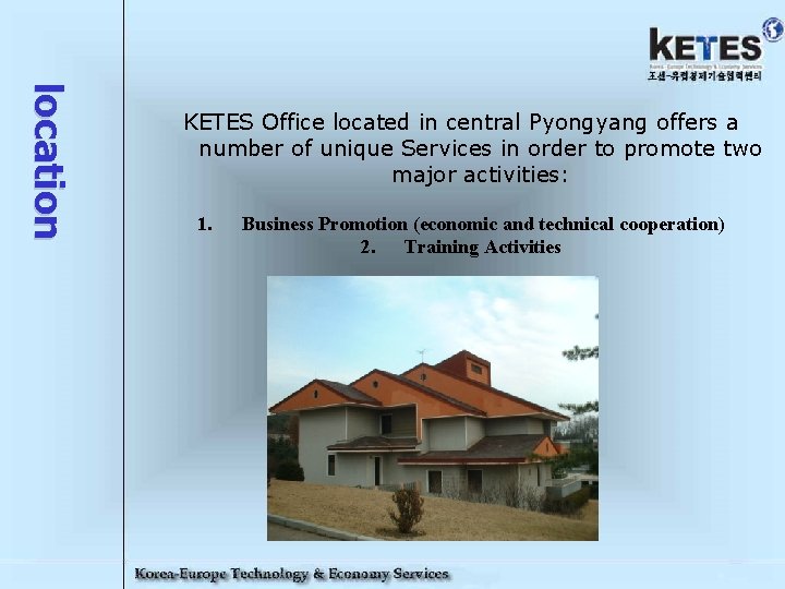 l oc a t i on KETES Office located in central Pyongyang offers a