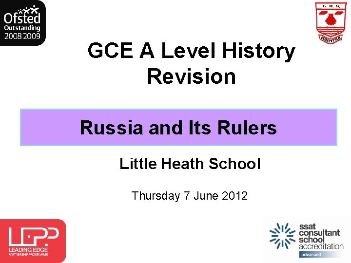 GCE A Level History Revision Russia and Its Rulers Little Heath School Thursday 7