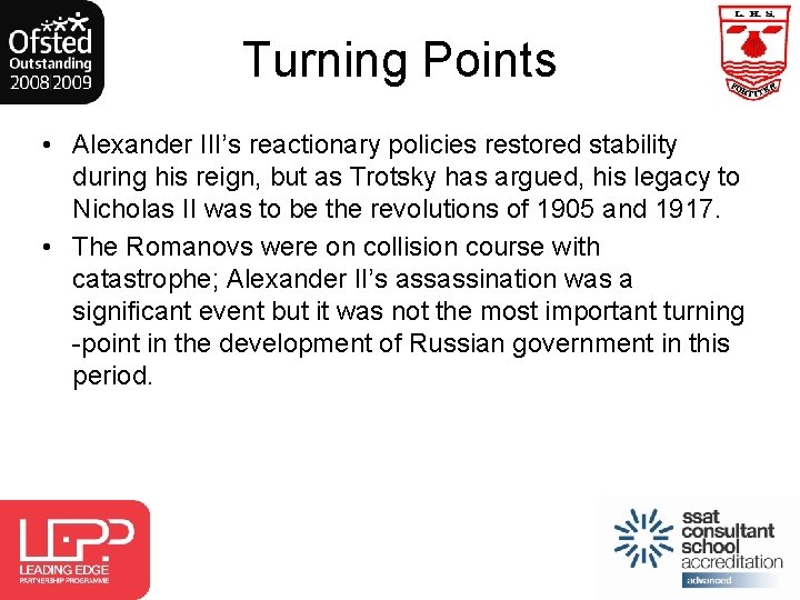 Turning Points • Alexander III’s reactionary policies restored stability during his reign, but as