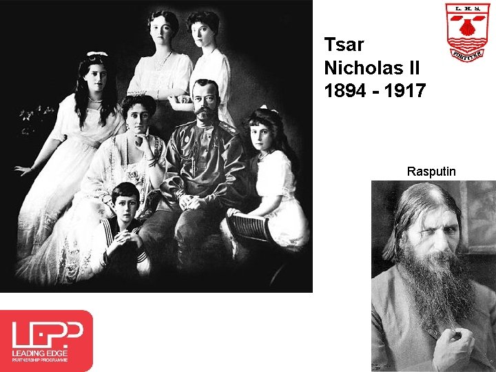 Tsar Nicholas II 1894 - 1917 Rasputin 