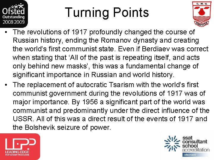 Turning Points • The revolutions of 1917 profoundly changed the course of Russian history,