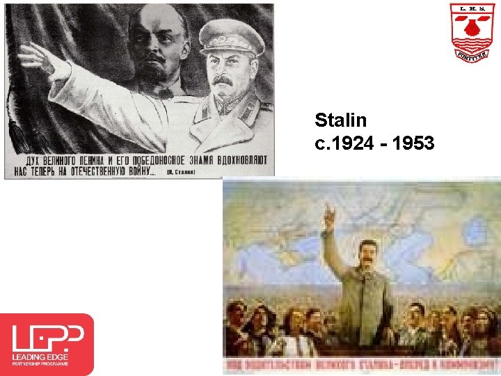 Stalin c. 1924 - 1953 