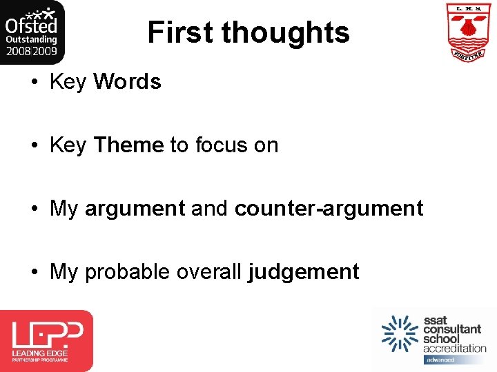 First thoughts • Key Words • Key Theme to focus on • My argument