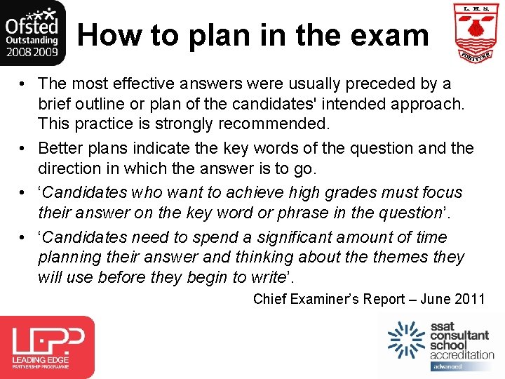 How to plan in the exam • The most effective answers were usually preceded