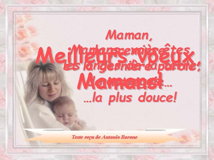 Maman, Mamans , vous êtes la première les anges de laparole terre, et la