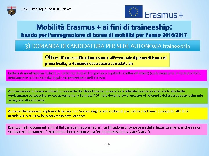 Università degli Studi di Genova Mobilità Erasmus + ai fini di traineeship: bando per