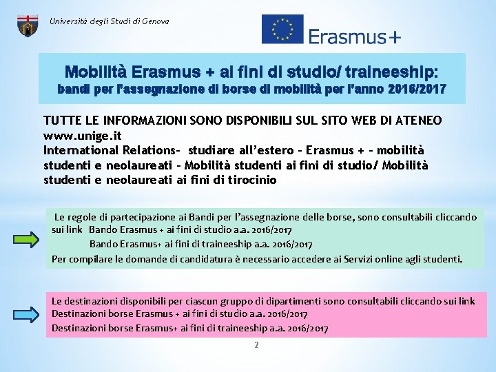 Università degli Studi di Genova Mobilità Erasmus + ai fini di studio/ traineeship: bandi