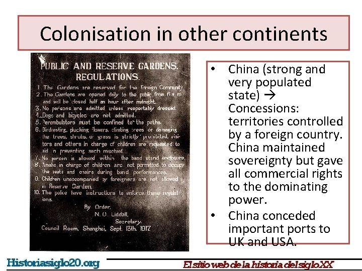 Colonisation in other continents • China (strong and very populated state) Concessions: territories controlled