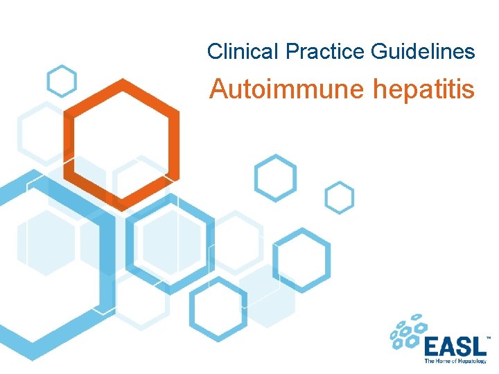 Clinical Practice Guidelines Autoimmune hepatitis 