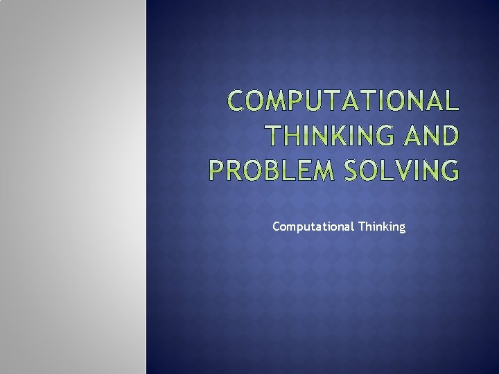 Computational Thinking Computational Thinking