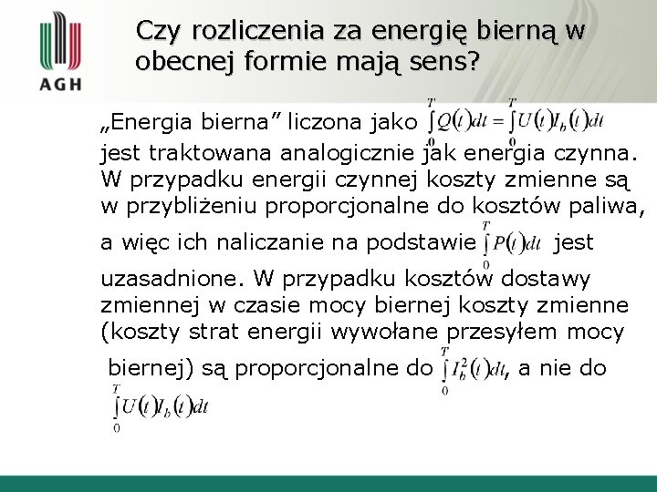 Czy rozliczenia za energię bierną w obecnej formie mają sens? „Energia bierna” liczona jako