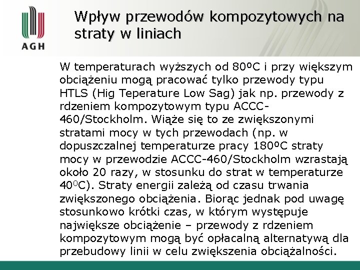 Wpływ przewodów kompozytowych na straty w liniach W temperaturach wyższych od 80ºC i przy