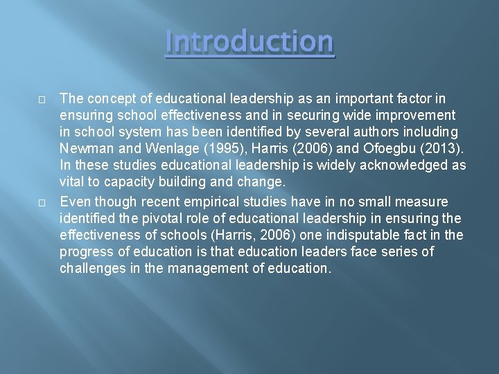 Introduction � � The concept of educational leadership as an important factor in ensuring Introduction � � The concept of educational leadership as an important factor in ensuring