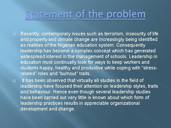 Statement of the problem � � Recently, contemporary issues such as terrorism, insecurity of Statement of the problem � � Recently, contemporary issues such as terrorism, insecurity of