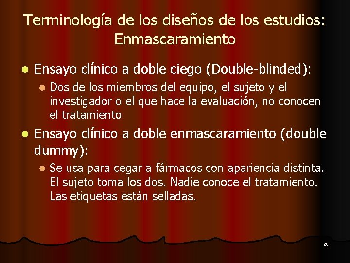 Terminología de los diseños de los estudios: Enmascaramiento l Ensayo clínico a doble ciego