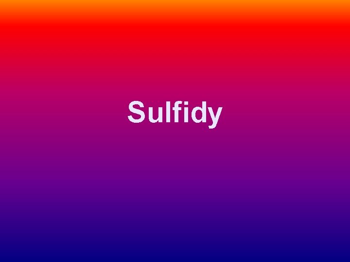 Sulfidy 