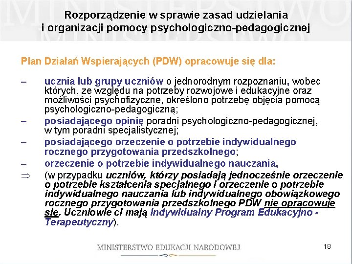 Rozporządzenie w sprawie zasad udzielania i organizacji pomocy psychologiczno-pedagogicznej Plan Działań Wspierających (PDW) opracowuje