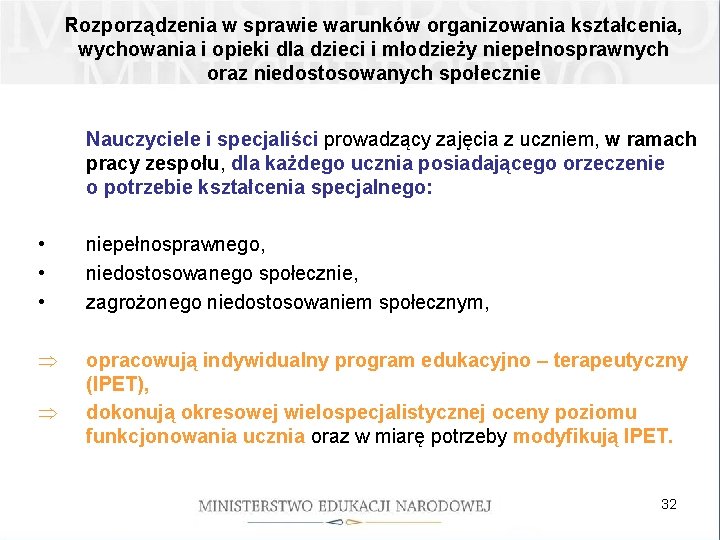 Rozporządzenia w sprawie warunków organizowania kształcenia, wychowania i opieki dla dzieci i młodzieży niepełnosprawnych