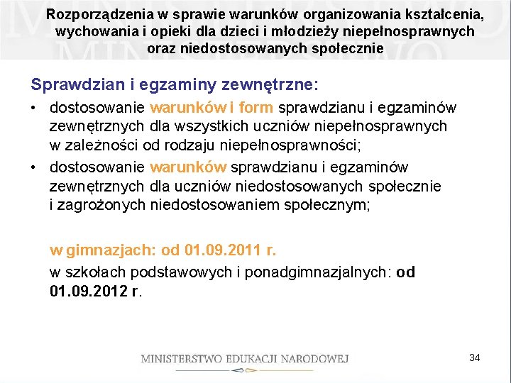 Rozporządzenia w sprawie warunków organizowania kształcenia, wychowania i opieki dla dzieci i młodzieży niepełnosprawnych