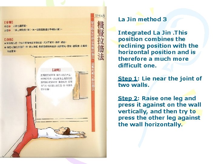 La Jin method 3 Integrated La Jin. This position combines the reclining position with