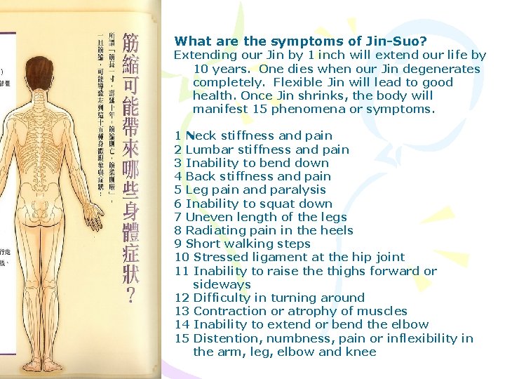 What are the symptoms of Jin-Suo? Extending our Jin by 1 inch will extend