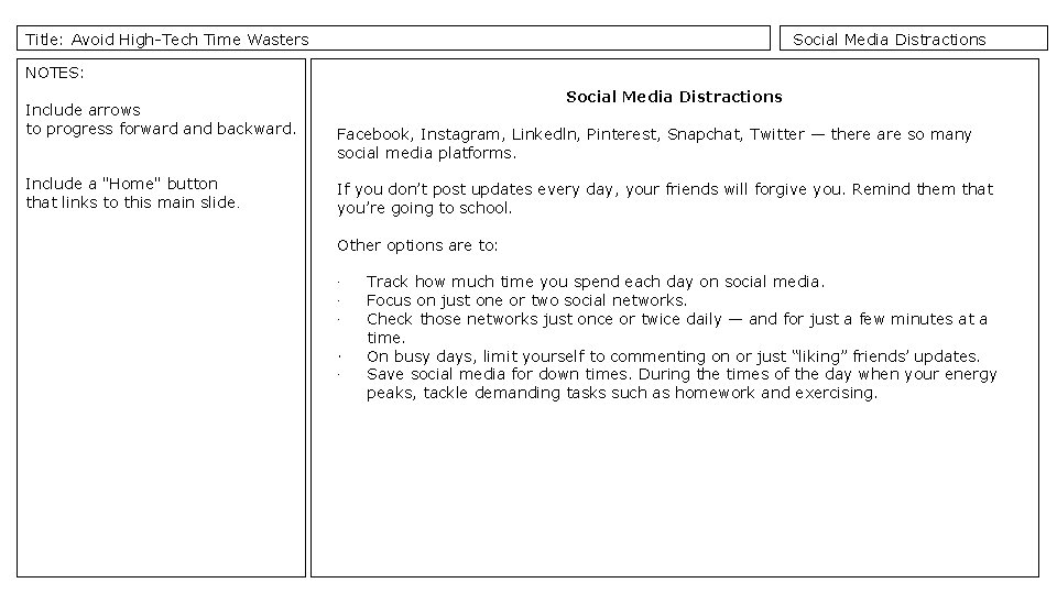 Title: Avoid High-Tech Time Wasters Social Media Distractions NOTES: Include arrows to progress forward