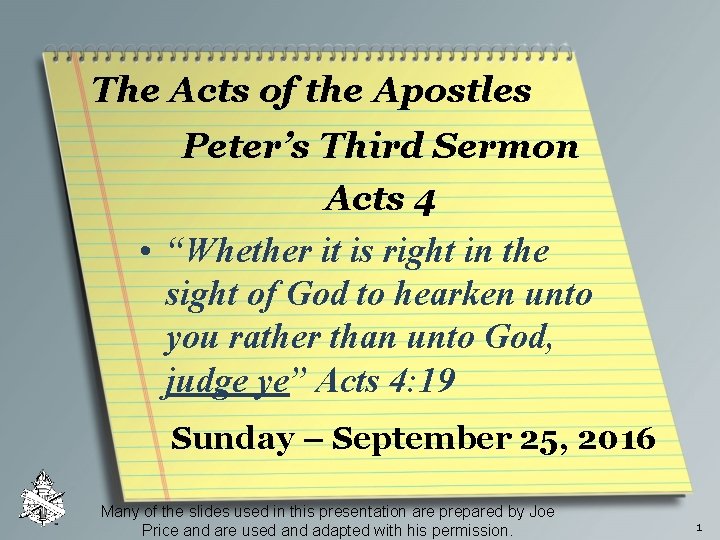 The Acts of the Apostles Peter’s Third Sermon Acts 4 • “Whether it is