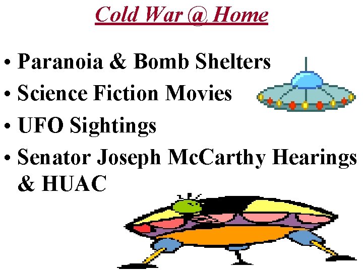 Cold War @ Home • Paranoia & Bomb Shelters • Science Fiction Movies •