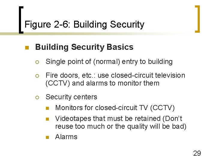 Figure 2 -6: Building Security n Building Security Basics ¡ Single point of (normal)