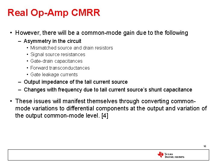 Real Op-Amp CMRR • However, there will be a common-mode gain due to the