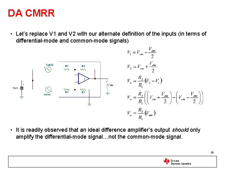 DA CMRR • Let’s replace V 1 and V 2 with our alternate definition