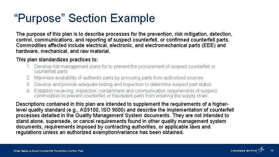 “Purpose” Section Example The purpose of this plan is to describe processes for the