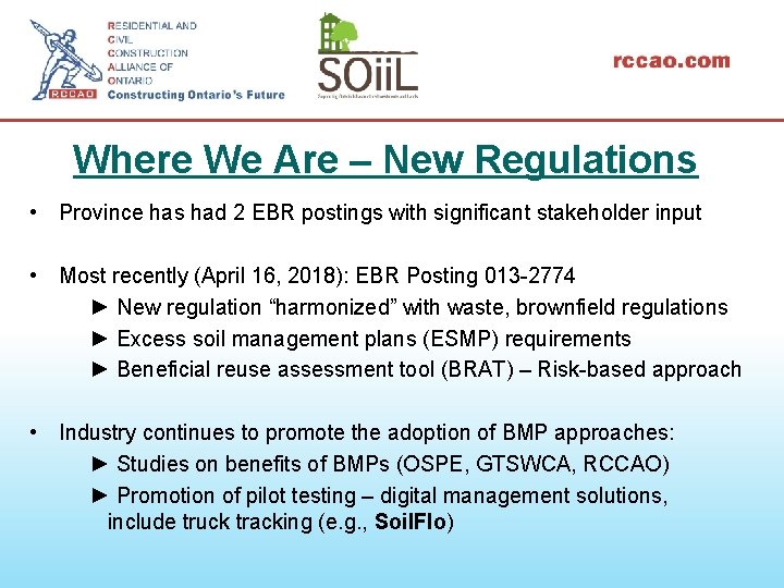 Where We Are – New Regulations • Province has had 2 EBR postings with