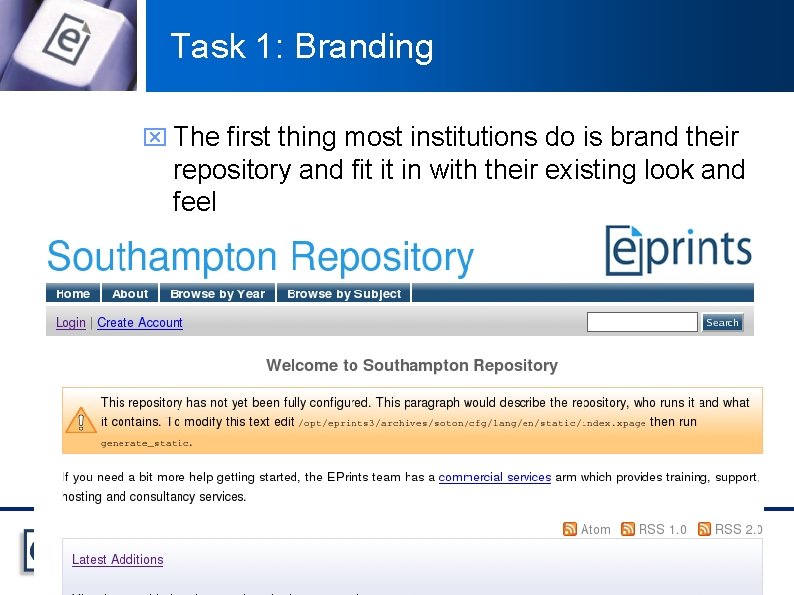 Task 1: Branding x The first thing most institutions do is brand their repository