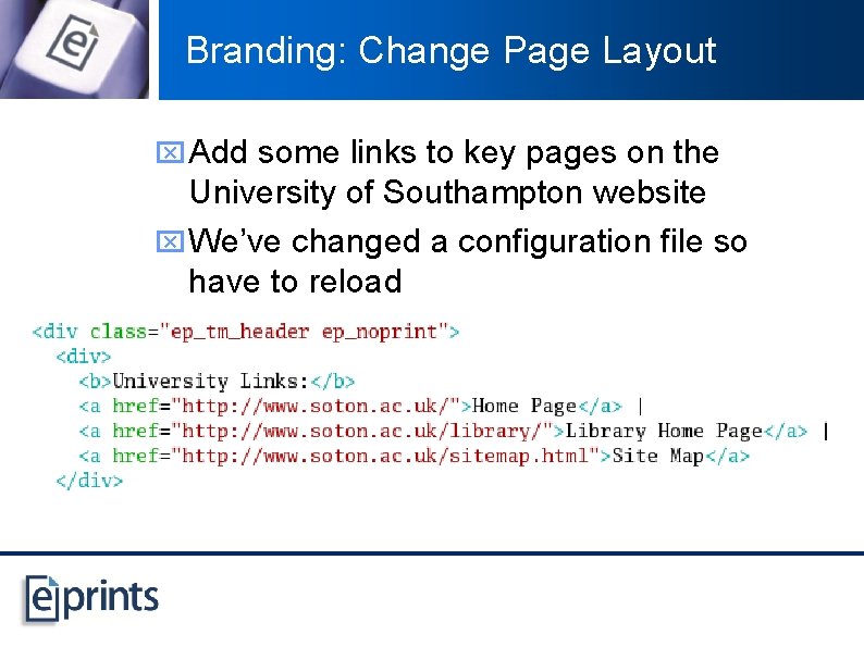 Branding: Change Page Layout x Add some links to key pages on the University