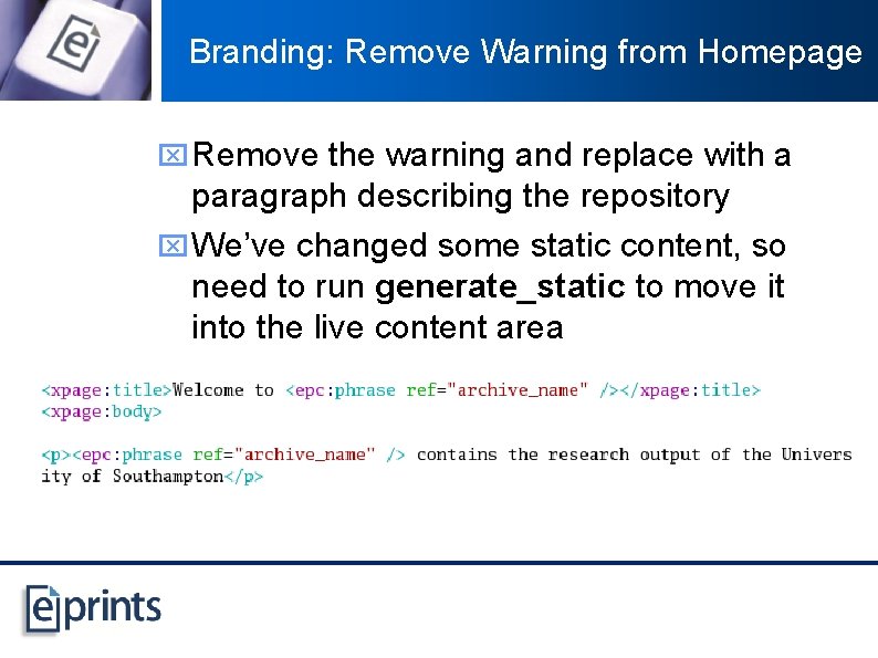 Branding: Remove Warning from Homepage x Remove the warning and replace with a paragraph