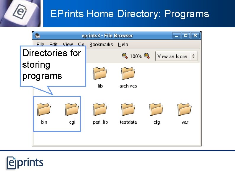 EPrints Home Directory: Programs Directories for storing programs 