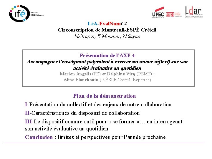 LéA-Eval. Num. C 2 Circonscription de Montreuil-ÉSPÉ Créteil N. Grapin, E. Mounier, N. Sayac