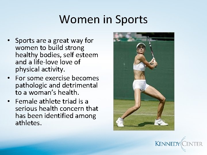 Women in Sports • Sports are a great way for women to build strong