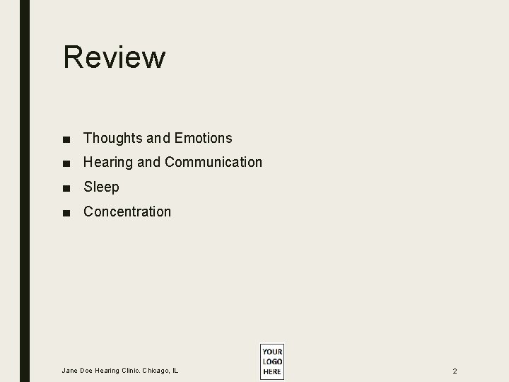 Review ■ Thoughts and Emotions ■ Hearing and Communication ■ Sleep ■ Concentration Jane Review ■ Thoughts and Emotions ■ Hearing and Communication ■ Sleep ■ Concentration Jane
