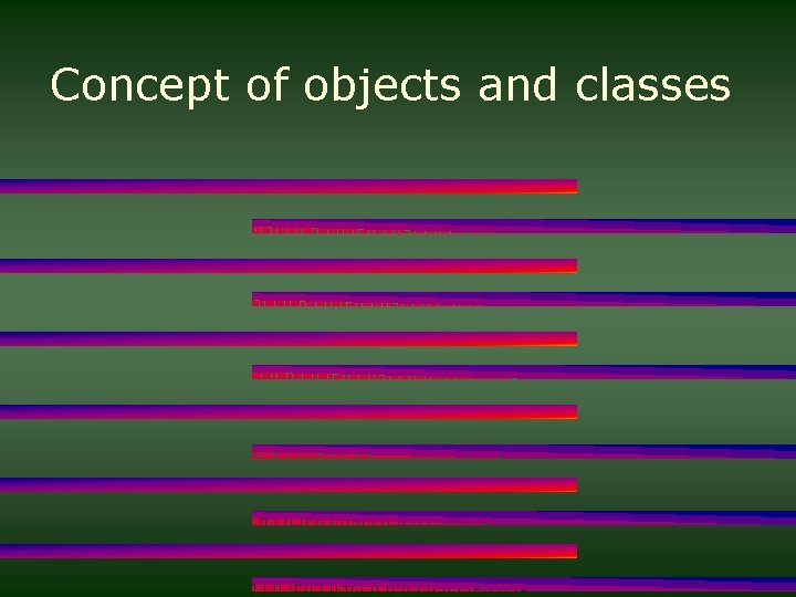 Concept of objects and classes 